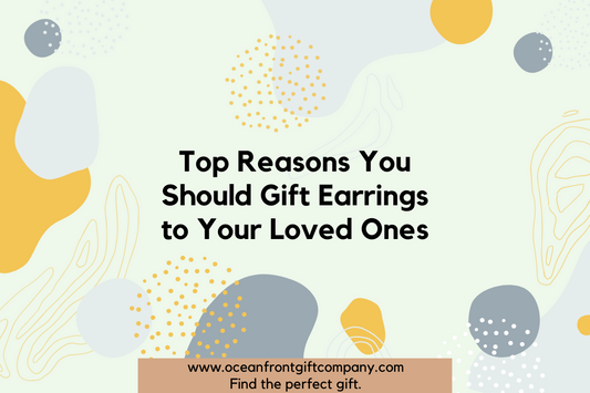 Top Reasons You Should Gift Earrings To Your Loved Ones