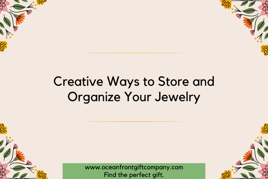 Creative Ways to Store and Organize Your Jewelry
