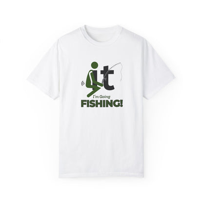 F-it, I'm Going Fishing Tee