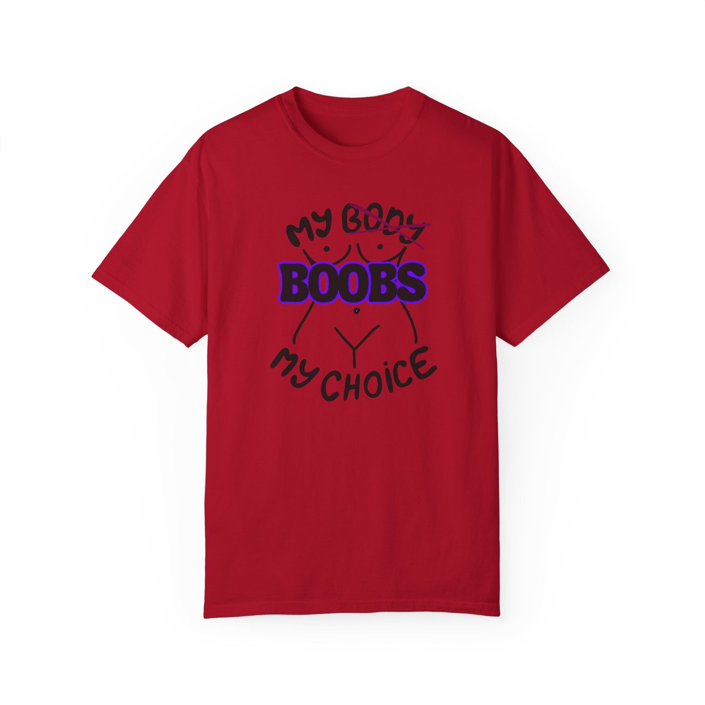 My Boobs My Choice Tee