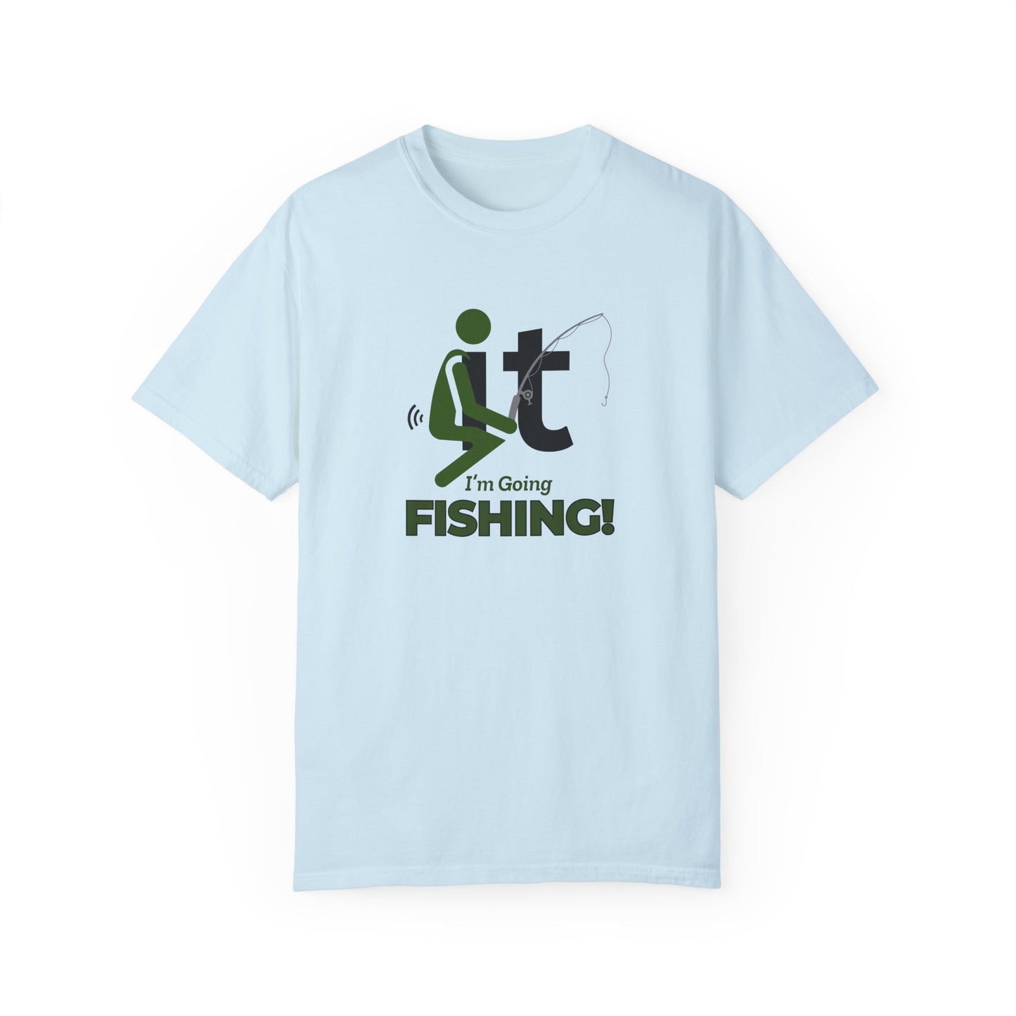 F-it, I'm Going Fishing Tee