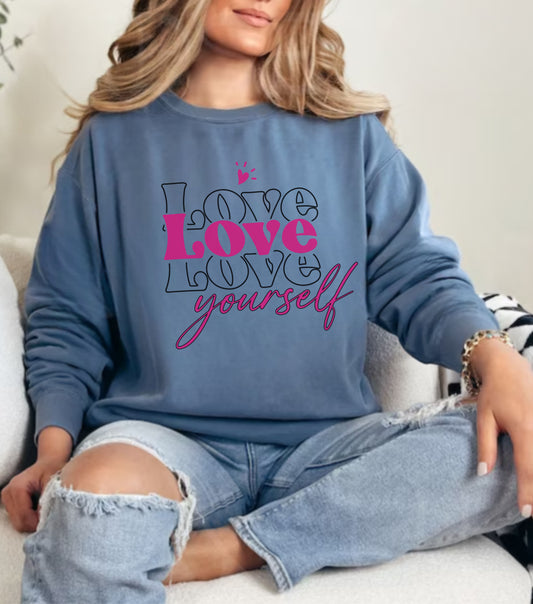 Love Yourself - Graphic Sweatshirt