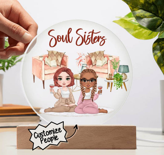 Soul Sisters - Custom Circle Acrylic Plaque