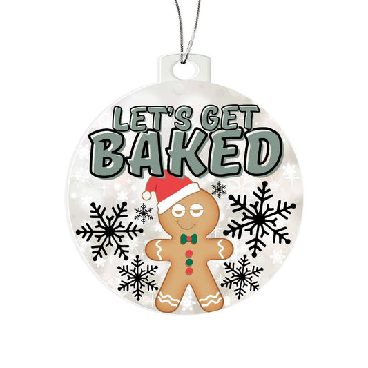 Let's Get Baked Holiday Acrylic Ornament