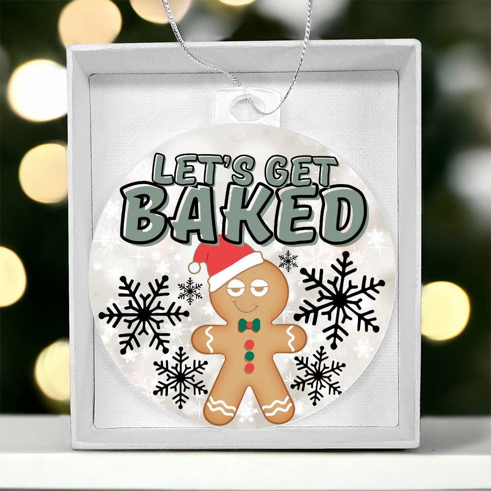 Let's Get Baked Holiday Acrylic Ornament