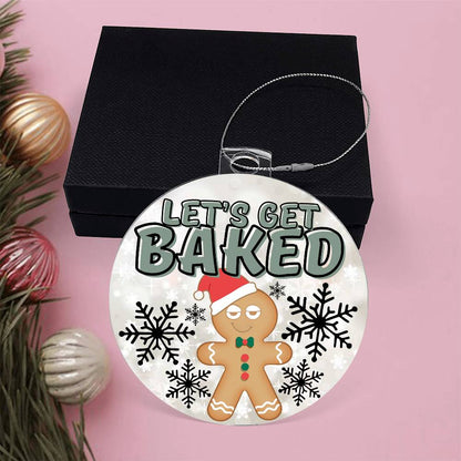 Let's Get Baked Holiday Acrylic Ornament