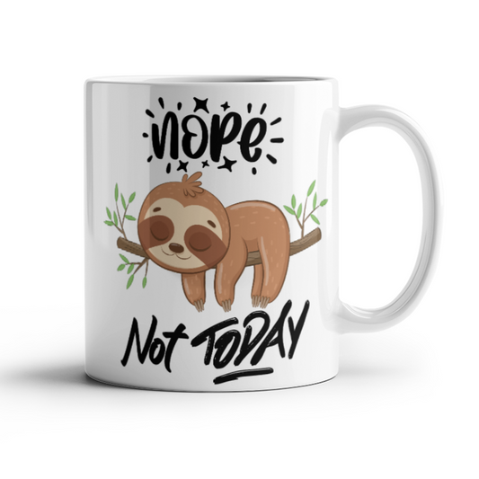 Nope Not Today Mug