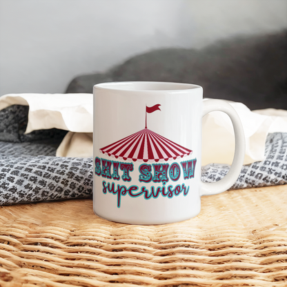 Shitshow Supervisor Mug