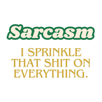 Sarcasm Tee