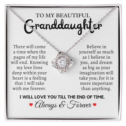 Beautiful Granddaughter - Till The End of Time - Love Knot Necklace